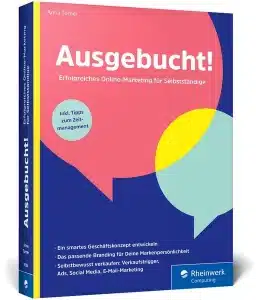 Anna Turner - Ausgebucht: Erfolgreiches Online-Marketing für Selbstständige