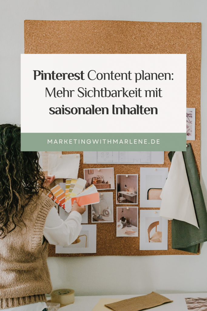 Pinterest Content planen - mehr Sichtbarkeit mit saisonalen Content